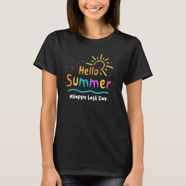 Happy Last Day of School kids Teachers Students He T-Shirt (Vorderseite)