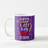 Happy Last Day of School Lehrer Student