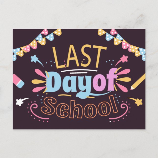 Happy Last Day of School Lehrer Student Postkarte (Vorderseite)