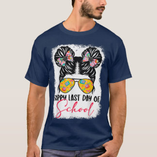 Happy Last Day Of School Messy Bun Girl Glasses Bo T-Shirt