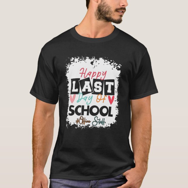 Happy Last Day Of School Office Staff Hello Summer T-Shirt (Vorderseite)
