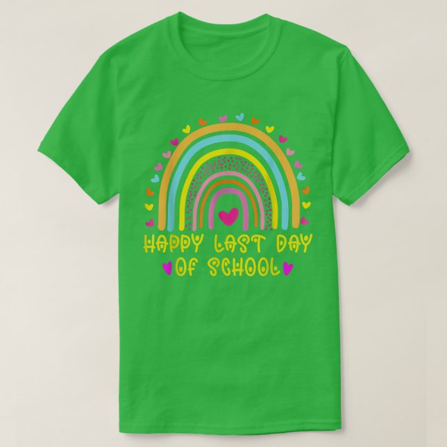 Happy Last Day of School Rainbow Teacher Student G T-Shirt (Design vorne)