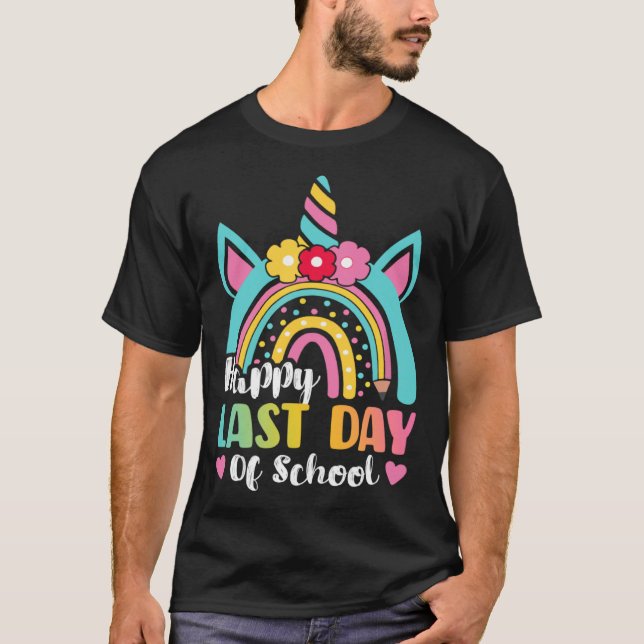 Happy Last Day Of School Rainbow Unicorn Graduatio T-Shirt (Vorderseite)
