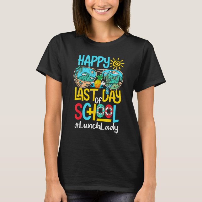 Happy Last Day Of School Sunglasses Hello Summer L T-Shirt (Vorderseite)