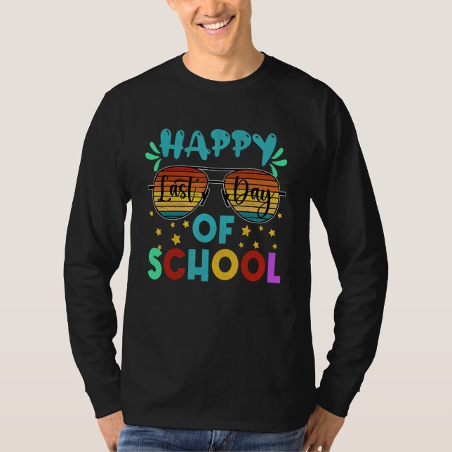 Happy Last Day of School Teacher Student Graduatio T-Shirt (Vorderseite)