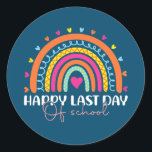 Happy Last Day of School Teacher Student Runder Aufkleber<br><div class="desc">Happy Last Day of School Teacher Student Graduation Rainbow Gift. Perfect gift for your dad,  mom,  papa,  men,  women,  friend and family members on Thanksgiving Day,  Christmas Day,  Mothers Day,  Fathers Day,  4th of July,  1776 Independent day,  Veterans Day,  Halloween Day,  Patrick's Day</div>