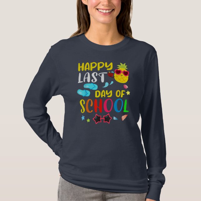 Happy Last Day Of School Teacher Student Summer  T-Shirt (Vorderseite)