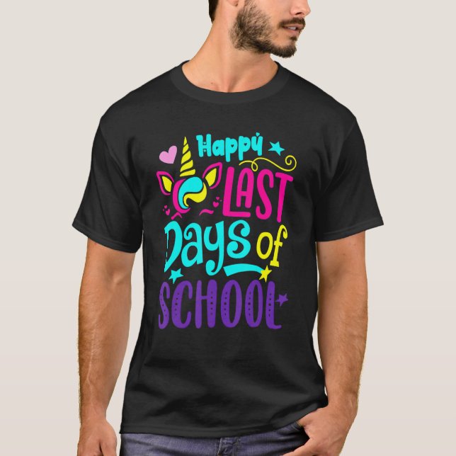 Happy Last Day Of School Unicorn Teacher Student G T-Shirt (Vorderseite)