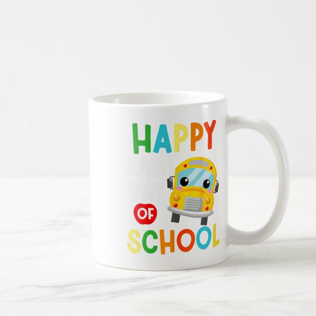 Happy Last Day School Busfahrer Lehrer Studen Kaffeetasse (Rechts)