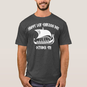 Happy Leif Erikson Day Vikings T-Shirt