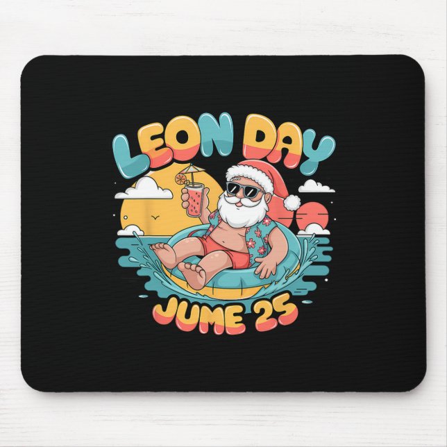 Happy Leon Day Santa Summer 6 weitere Monate für C Mousepad (Vorne)