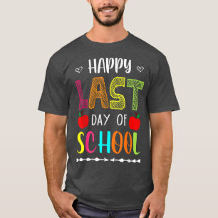 Happy letzten Schultag Funny Summer Break Teache T-Shirt