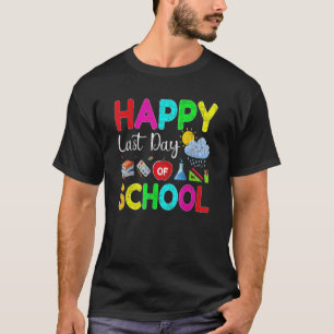 Happy letzten Tag der Lehrerin Schüler der Schule T-Shirt