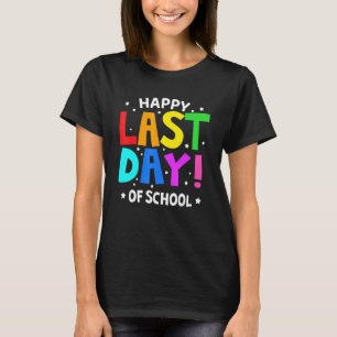 Happy letzten Tag der Lehrerin Schüler Grad T-Shirt