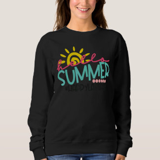 Happy letzten Tag der Lehrerin Student Hallo Sum Sweatshirt
