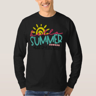 Happy letzten Tag der Lehrerin Student Hallo Sum T-Shirt