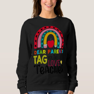 Happy Letzten Tag der lieben Eltern Tag Sie sind e Sweatshirt