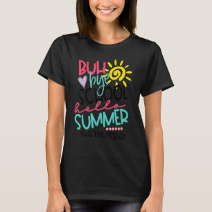 Happy letzten Tag der Schule Bye Bye Dritte Klasse T-Shirt