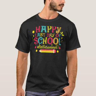 Happy letzten Tag der Schule Funny Hallo Sommer Te T-Shirt