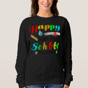 Happy letzten Tag der Schule Hallo Sommer für Kind Sweatshirt