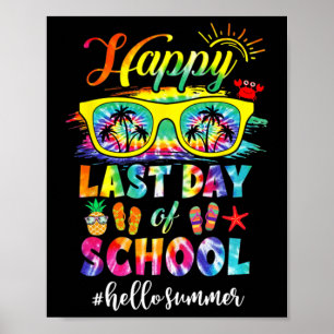 Happy letzten Tag der Schule Hallo Sommer Lehrer S Poster