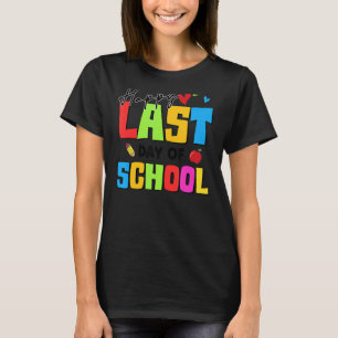 Happy letzten Tag der Schule Hallo Sommer Lehrer S T-Shirt