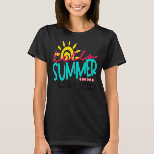 Happy letzten Tag der Schule Hallo Sommer Lehrer S T-Shirt