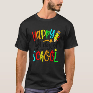 Happy letzten Tag der Schule Hallo Sommer Lehrer S T-Shirt
