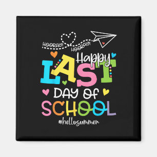 Happy letzten Tag der Schule Hallo Sommer Schüler Magnet