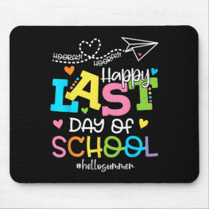 Happy letzten Tag der Schule Hallo Sommer Schüler Mousepad