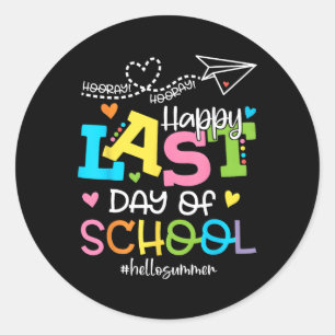 Happy letzten Tag der Schule Hallo Sommer Schüler  Runder Aufkleber