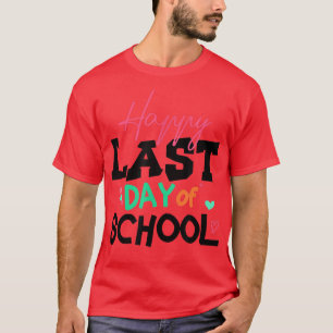 Happy letzten Tag der Schule Kinder Lehrerin Grad T-Shirt
