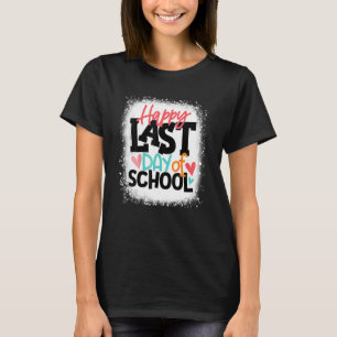 Happy letzten Tag der Schule Kinder Lehrerin Grad T-Shirt