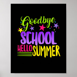 Happy letzten Tag der Schule Lehrer Hallo Sommer S Poster