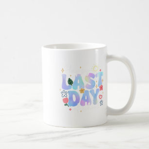 Happy letzten Tag der Schule Sommerpause Blumenleh Kaffeetasse