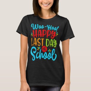 Happy letzten Tag der Schule Spaß Lehrer Schüler T-Shirt