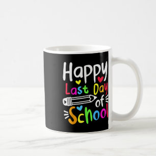 Happy letzten Tag der Schüler Frauen Funny Summ Kaffeetasse