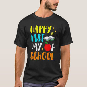 Happy letzten Tag Niedlich perfekt zum Tragen für T-Shirt