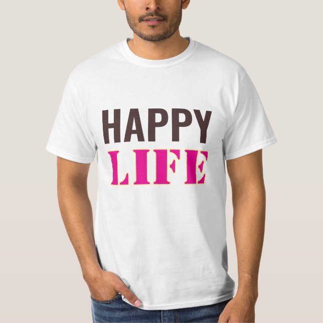Happy life t-shirt  (Vorderseite)