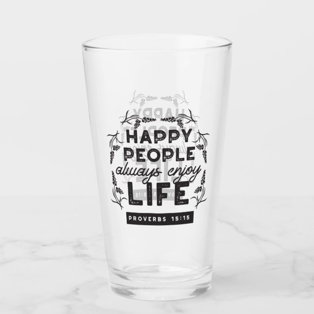Happy Life with Faith – Proverbs 15:15 Art Glas (Vorderseite)