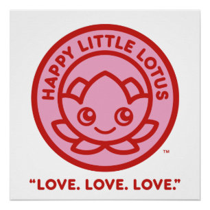 Happy Little Lotus Liebe Poster