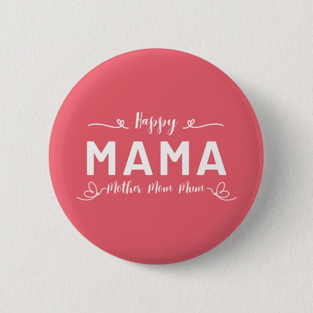 Happy MAMA - Mutter Mama Mum White Writing Button (Vorderseite)