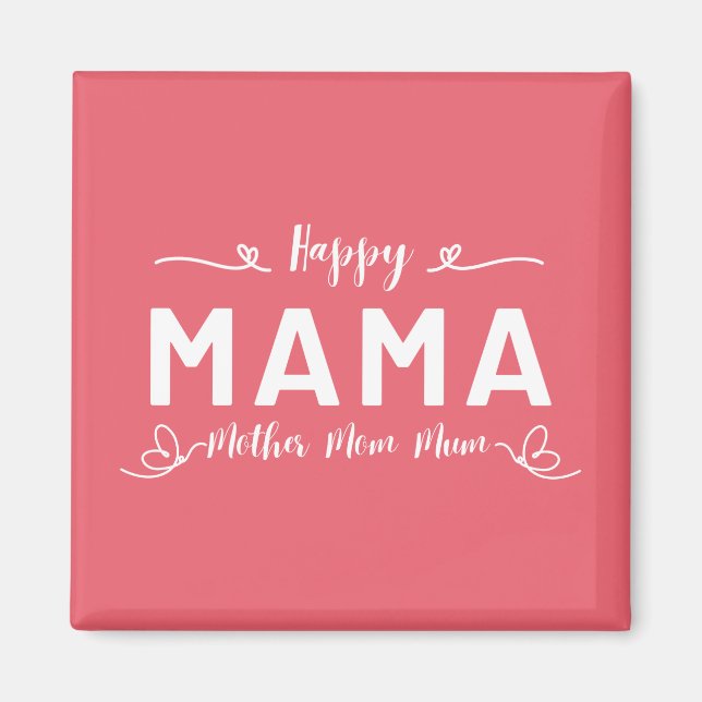 Happy MAMA - Mutter Mama Mum White Writing Magnet (Vorne)