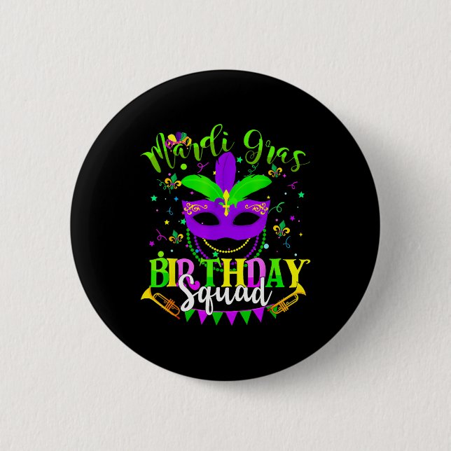 Happy Mardi Gras Birthday Mardi Gras Squad Trip Wo Button (Vorderseite)