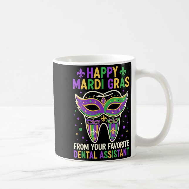 Happy Mardi Gras From Your Favorite Dental Istant  Kaffeetasse (Rechts)
