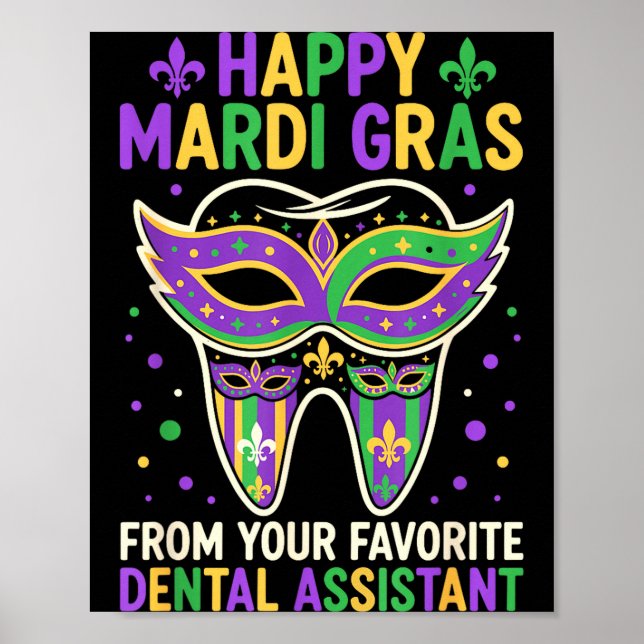Happy Mardi Gras From Your Favorite Dental Istant  Poster (Vorne)