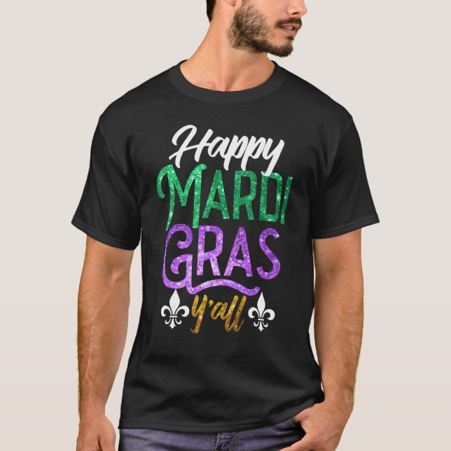 Happy Mardi Gras Y'All Shirt Cute Fat Tuesday Funn (Vorderseite)