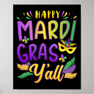 Happy Mardi Gras Y'all with Mask for New Orleans C Poster