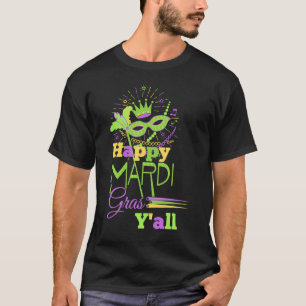 Happy Mardi Grass Y'all Geschenk Frauen Männer Kin T-Shirt
