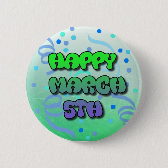 Happy März 5. Confetti-Taste Button (Vorderseite)